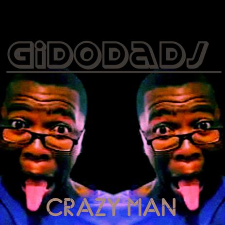 Crazy Man | Boomplay Music