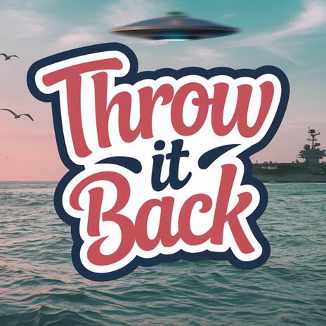 Throw It Back | Boomplay Music