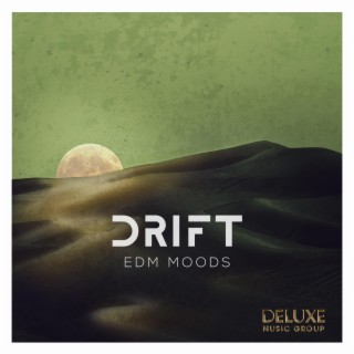 DRIFT: EDM Moods