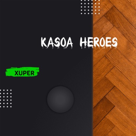 KASOA HEROES | Boomplay Music