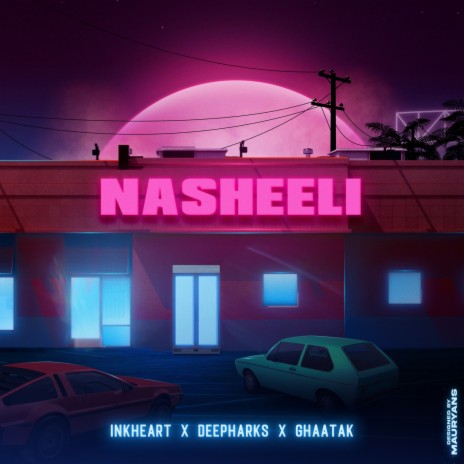 Nasheeli ft. Deep Harks & GhAatak | Boomplay Music
