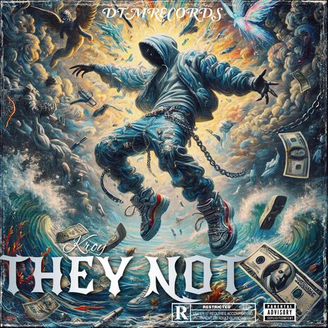 They Not | Boomplay Music