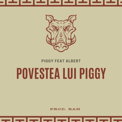 Povestea Lui Piggy ft. Albert Buga | Boomplay Music