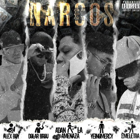 NARCOS ft. Adan La Amenaza, Yeino Mercy, Alexboy_oficial, Emeletra & One Black TRD | Boomplay Music