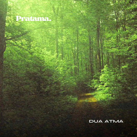 Dua Atma ft. Pratamaa | Boomplay Music