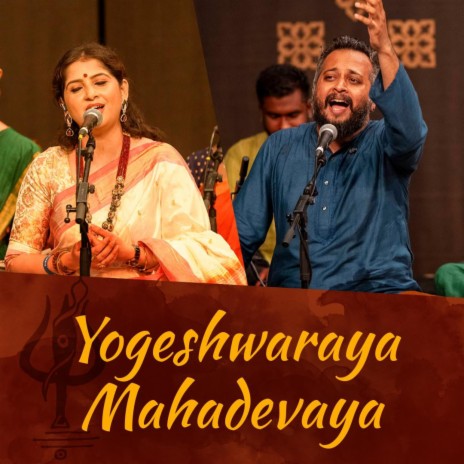 Yogeshwaraya Mahadevaya (Live in Concert with Sounds of Isha) ft. Sandeep Narayan & Kaushiki Chakraborty | Boomplay Music