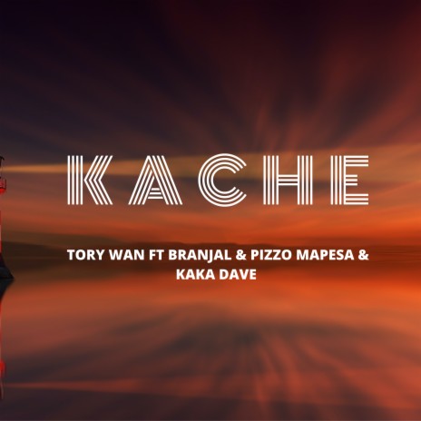 Kache ft. Branjal, Pizzo Mapesa & Kaka Dave | Boomplay Music