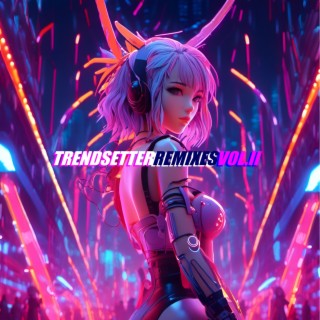 Trendsetter Remixes, Vol. 2