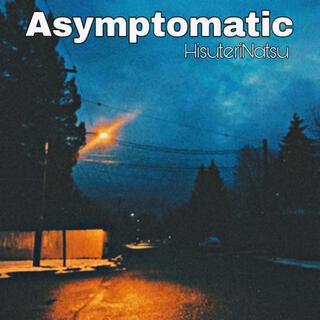 Asymptomatic