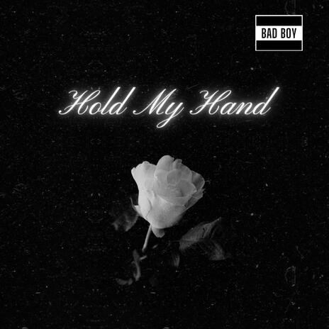 Hold My Hand | Boomplay Music