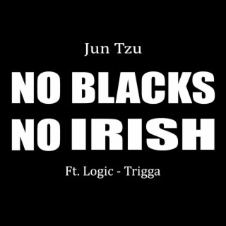 No Blacks No Irish