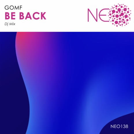 Be Back (Original Mix) | Boomplay Music