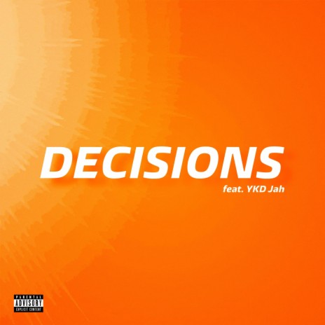 DECISIONS ft. YKD Jah