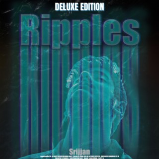 RIPPLES (DELUXE EDITION)