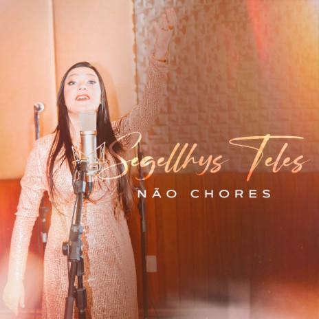 Não Chores | Boomplay Music