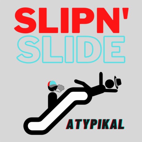 Slipn' Slide | Boomplay Music