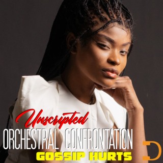 Gossip Hurts: Unscripted Orchestral Confrontation