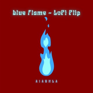 blue flame ~ LoFi Flip