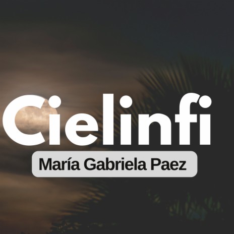 Cielinfi | Boomplay Music