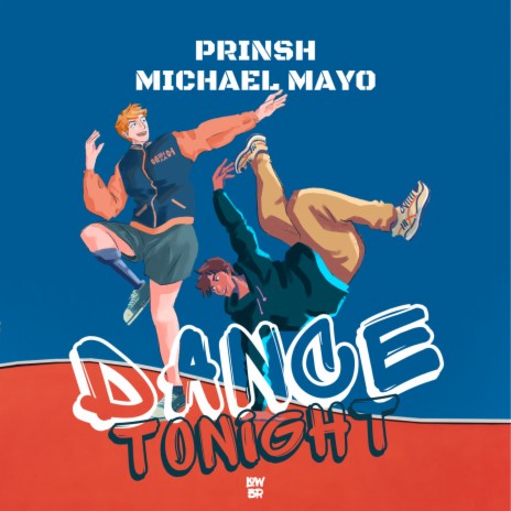Dance Tonight ft. Michael Mayo | Boomplay Music