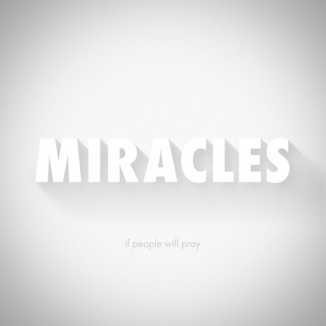 Miracles - if people will pray | Boomplay Music