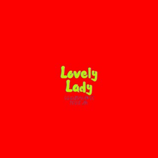 Lovely Lady (feat. Nerve ZM)