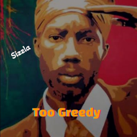 Too Greedy | Boomplay Music