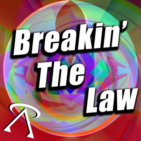 Breakin' the Law | Boomplay Music