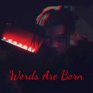 Words Are Born