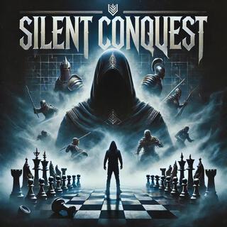 SILENT CONQUEST