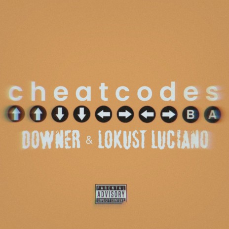 Cheat Codes ft. Lokust Luciano