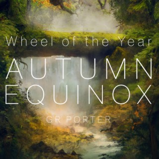 The Wheel of the Year (Autumn Equinox)