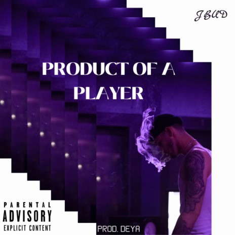 Product Of A Player | Boomplay Music