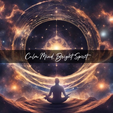 Calm mind, Bright Spirit