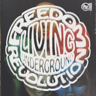 Freedom Revolution / Living Underground (Single Version)