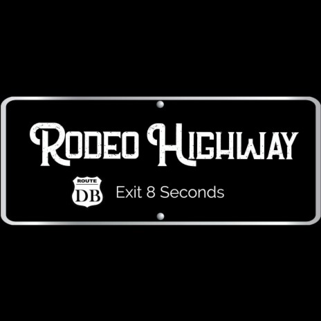Rodeo Highway | Boomplay Music