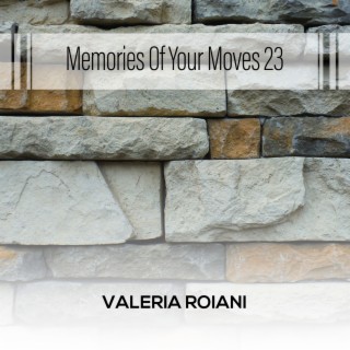 Memories Of Your Moves 23