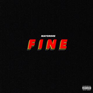 Fine lyrics | Boomplay Music