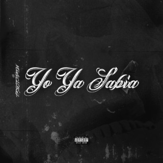 Yo Ya Sabia lyrics | Boomplay Music