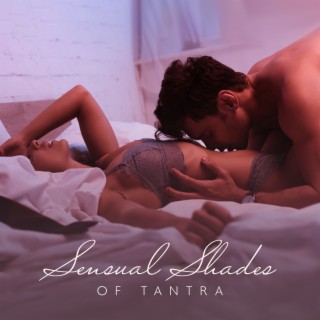 Sensual Shades of Tantra: Only for Lovers, Top Valentine’s Background, Shades of Love