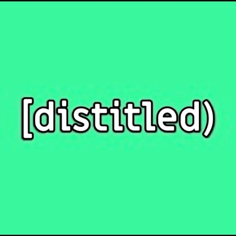 Distitled