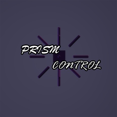 Prism Control | Boomplay Music