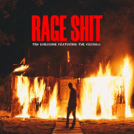 Rage Shit ft. Energine & The Kernall | Boomplay Music