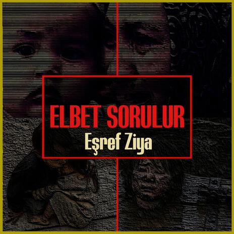 Elbet Sorulur ft. İbrahim Tanrıkulu | Boomplay Music