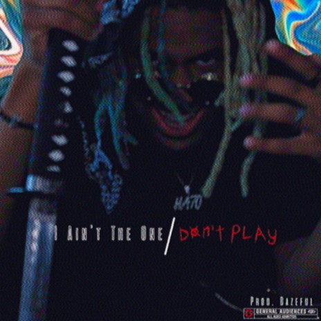 I Ain't The One//DON'T PLAY | Boomplay Music