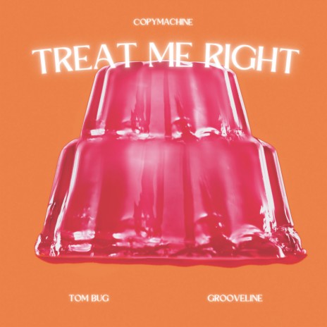 Treat Me Right (Franck Roger's Dub Mix) ft. Grooveline | Boomplay Music
