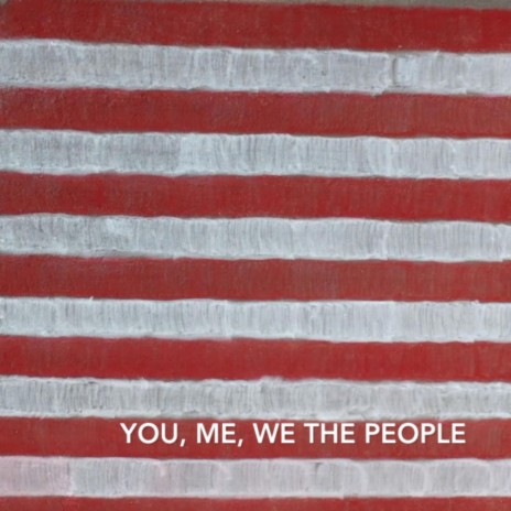 You, Me, We The People | Boomplay Music