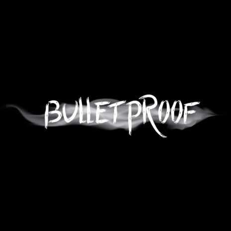 Bulletproof ft. Mikayla Paige