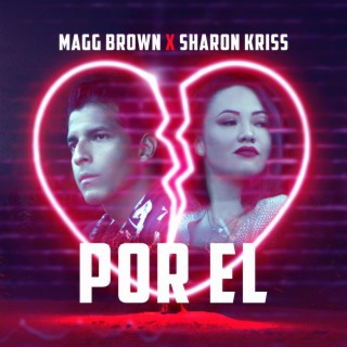 Por el ft. Sharon Kriss lyrics | Boomplay Music