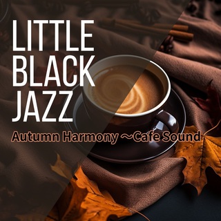 Autumn Harmony 〜Cafe Sound